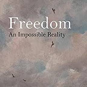 'Freedom' by Raymond Tallis