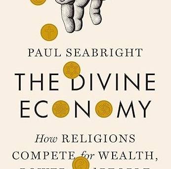 The Divine Economy by Paul Seabright