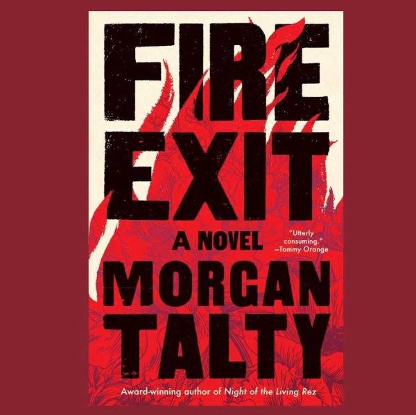 Fire Exit by Morgan Talty