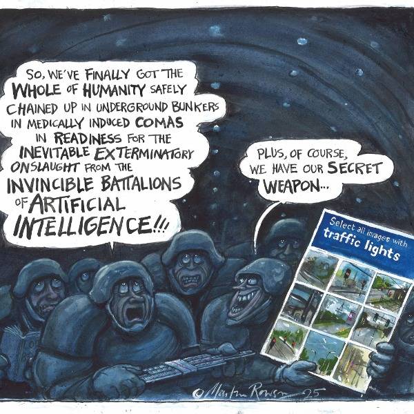 A cartoon by Martin Rowson shows a futuristic scene where soldiers hold up a CAPTCHA puzzle like a shield