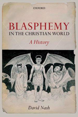 Cover of Blasphemy in the Christian World by David Nash