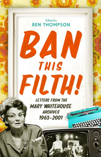 Jacket of Ban This Filth! Mary Whitehouse Letters