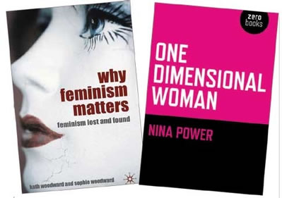 Covers of Why Feminism Matters and One Dimensional Woman