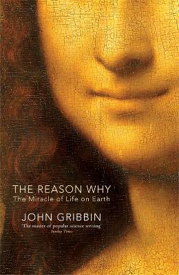 The Reason Why by John Gribbin