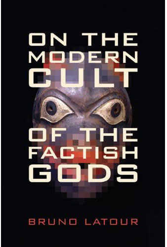 Jacket of On The Modern Cult of the Factish Gods