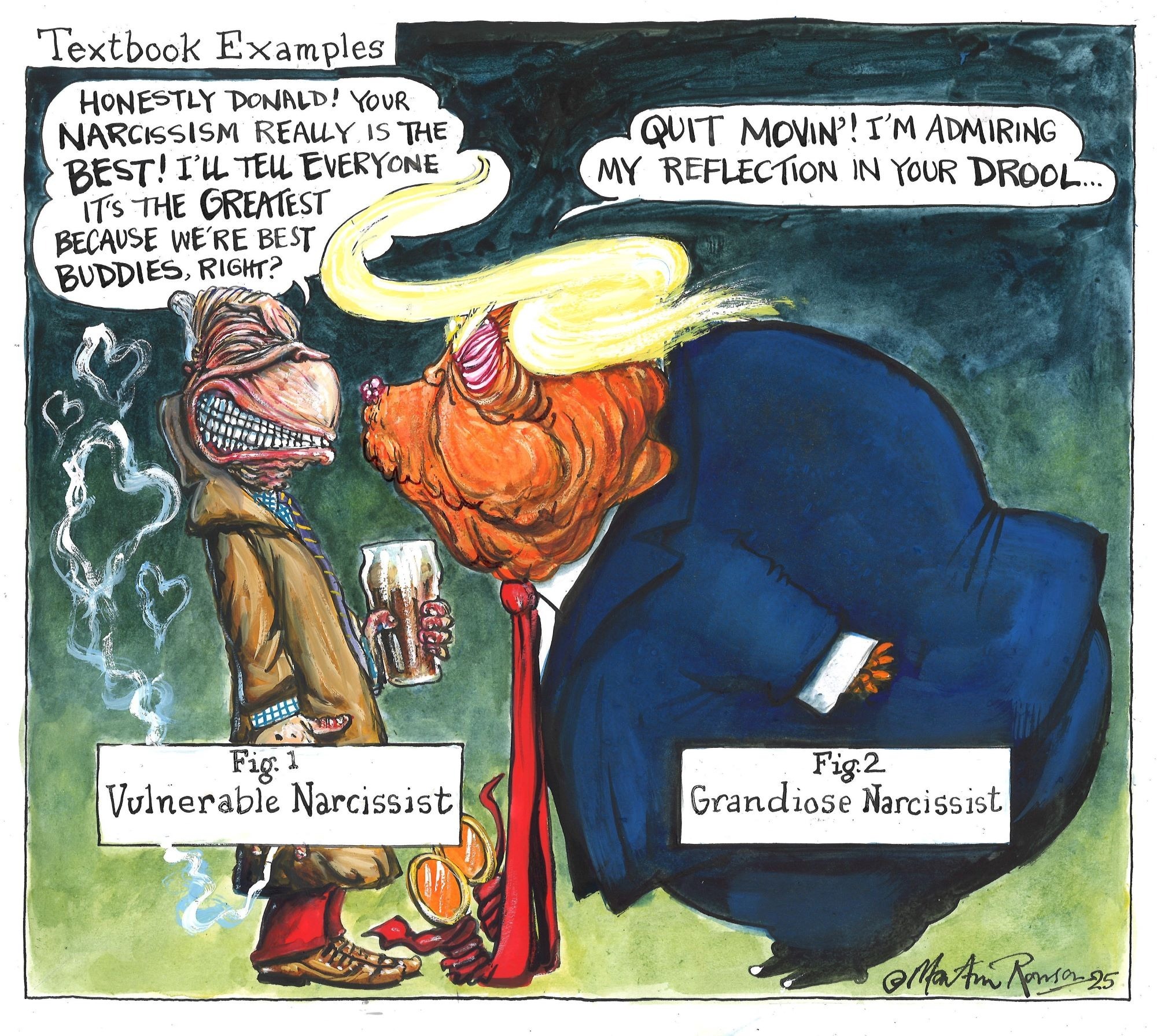 A cartoon by Martin Rowson depicts Donald Trump as an inflated 'Grandiose Narcissist', admiring his reflection in the drool of Nigel Farage, depicted as a 'Vulnerable Narcissist'