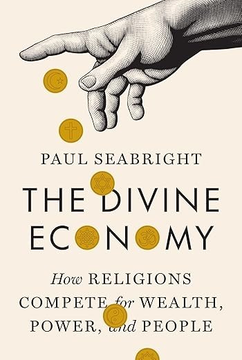 The Divine Economy by Paul Seabright