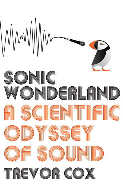 Sonic Wonderland by Trevor Cox